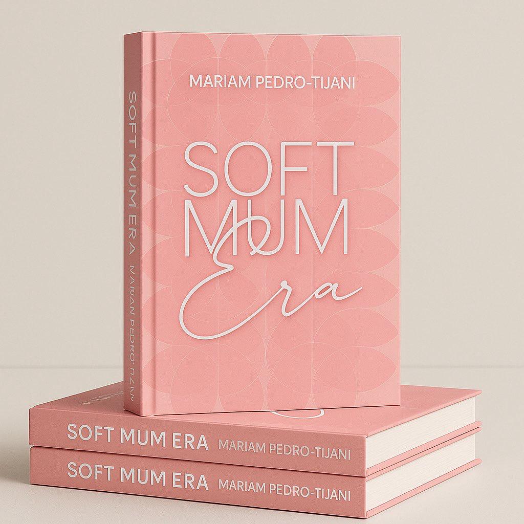 Soft Mum Era Book by Mariam Pedro-Tijani